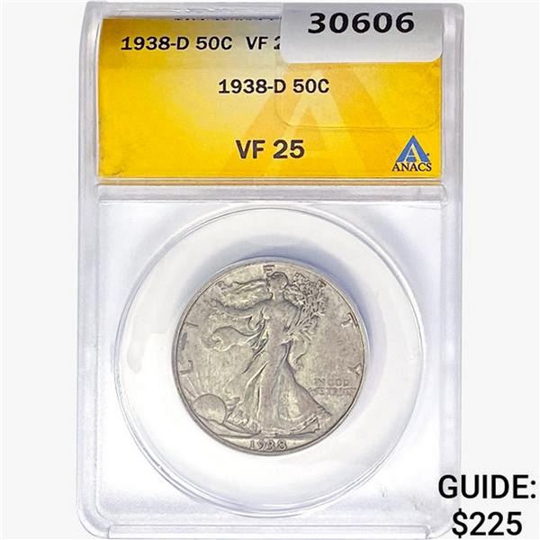 1938-D Walking Liberty Half Dollar ANACS VF25