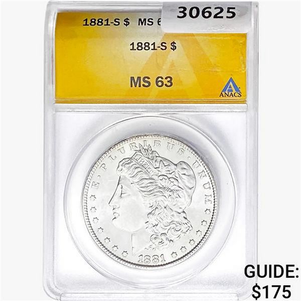1881-S Morgan Silver Dollar ANACS MS63