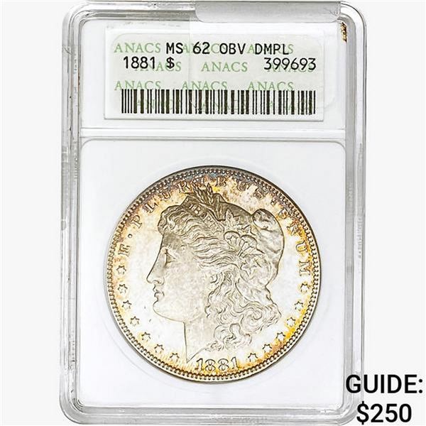 1881 Morgan Silver Dollar ANACS MS62 OBV DMPL