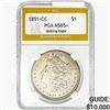 1891-CC Morgan Silver Dollar PGA MS65+ Spitting Eagle