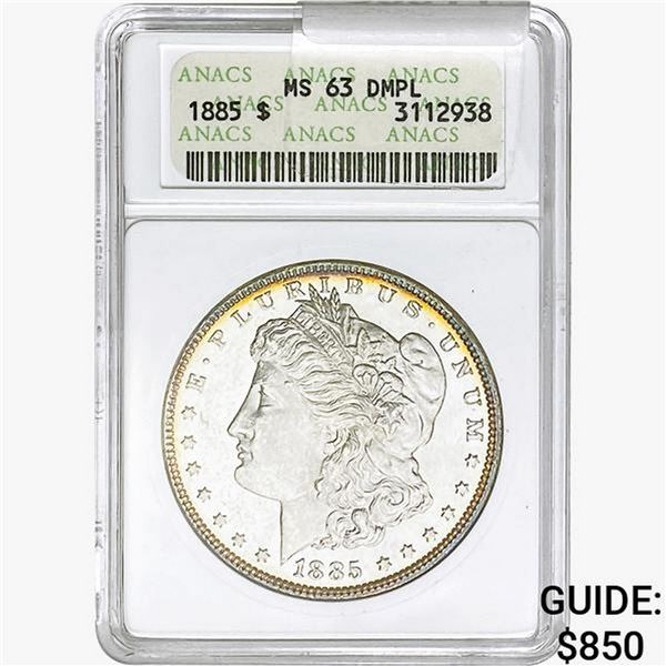 1885 Morgan Silver Dollar ANACS MS63 DMPL