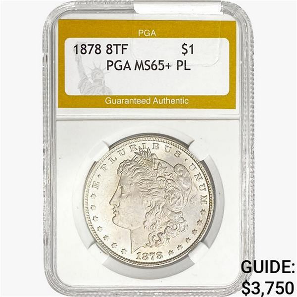 1878 8TF Morgan Silver Dollar PGA MS65+ PL