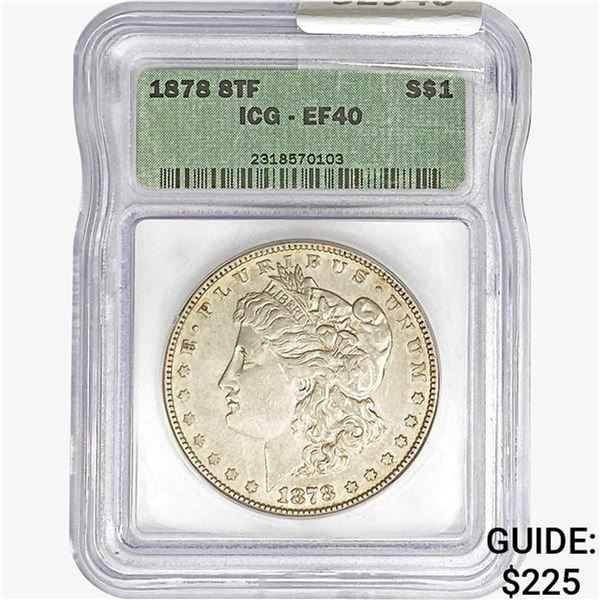 1878 8TF Morgan Silver Dollar ICG EF40