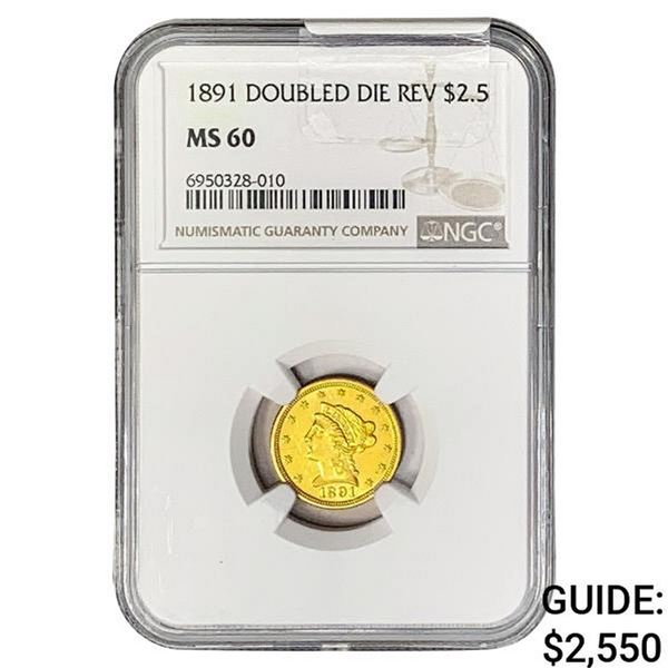 1891 $2.50 Gold Quarter Eagle NGC MS60 Double Die Rev