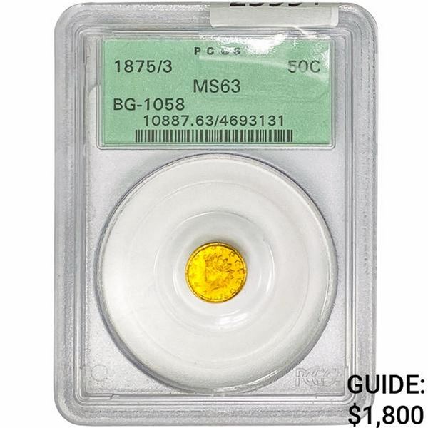 1875/3 Round California Gold Half Dollar PCGS MS63 BG-1058
