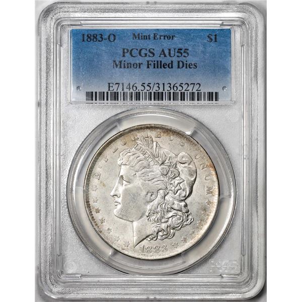 1883-O $1 Morgan Silver Dollar Coin PCGS Mint Error AU55 Minor Filled Dies