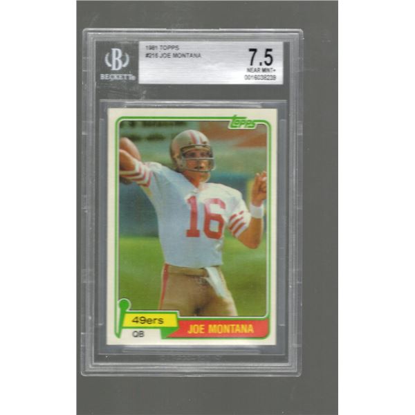Joe Montana RC 1981 Topps #216 BGS 7.5