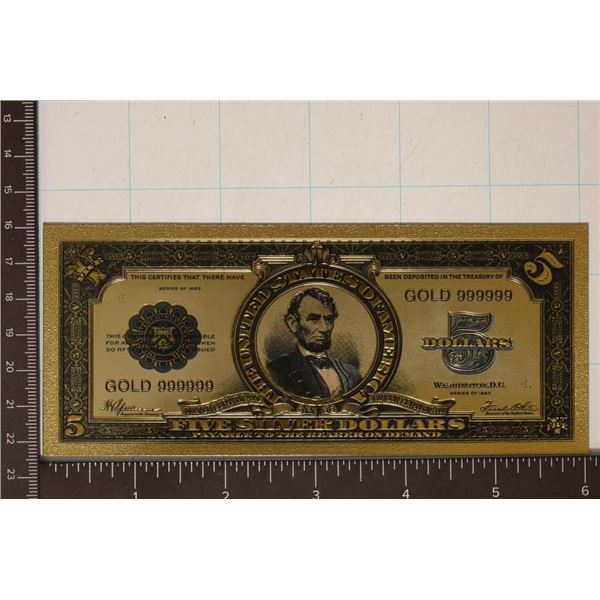 24KT GOLD FOIL REPLICA NOTE OF A 1923 US $5 SILVER