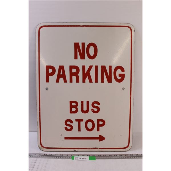 No Parking - Bus Stop Road Sign - 24" x 19"