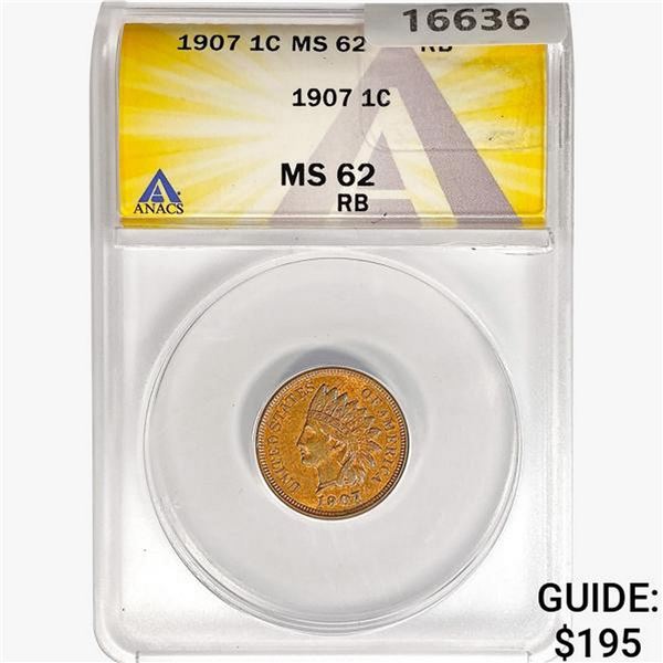 1907 Indian Head Cent ANACS MS62 RB
