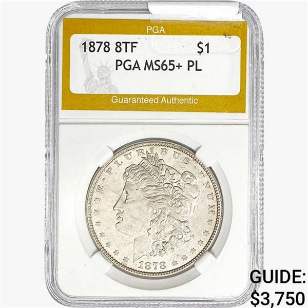 1878 8TF Morgan Silver Dollar PGA MS65+ PL