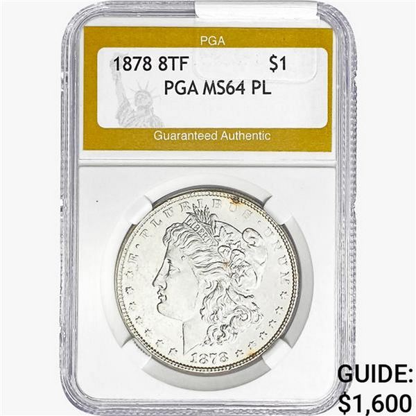1878 8TF Morgan Silver Dollar PGA MS64 PL