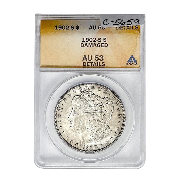 1902-S Morgan Silver Dollar ANACS AU53 Details Damaged