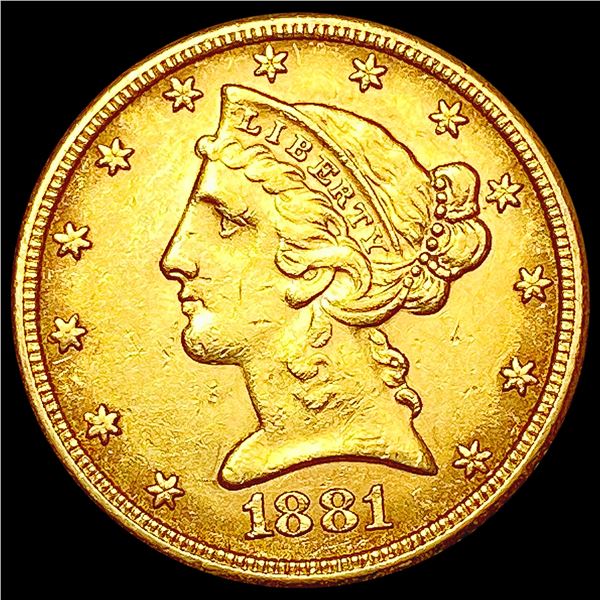 1881 $5 Gold Half Eagle CLOSELY UNCIRCULATED