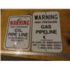 Image 1 : 2 different oil signs- Gas(18"x12") and oil pipeline (12"x16")
