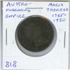 Image 1 : Austro-Hungarian Empire. Maria Theresa 1765 - 1780. Poor. No date visible.