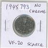Image 1 : 1945 No Chrome Canadian 5 Cents. This coin missed the chromium plating process. VF-20. Scarce.