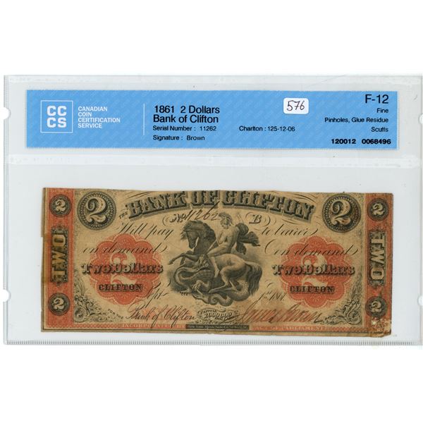 1861 CCCS Graded, "Bank of Clifton" Canadian 2 dollar bill - 11262 - F12