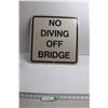 Image 1 : No Diving Off Bridge Sign - 18" x 18"