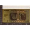 Image 2 : 2008 24KT GOLD FOIL ZIMBABWE 100 TRILLION DOLLARS