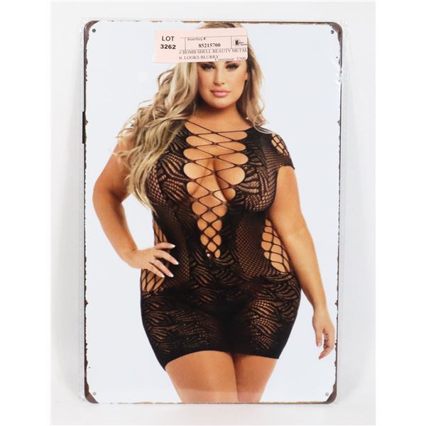 NEW BOMB SHELL BEAUTY METAL SIGN. LOOKS BLURRY