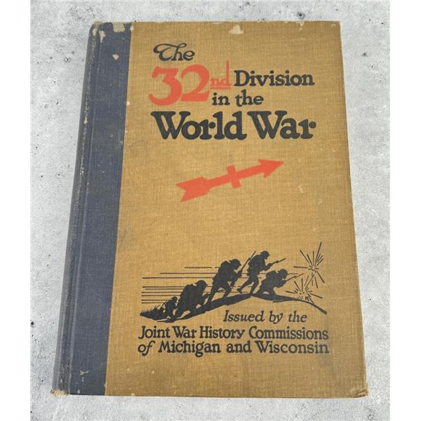 The 32nd Division in the World War Unit History