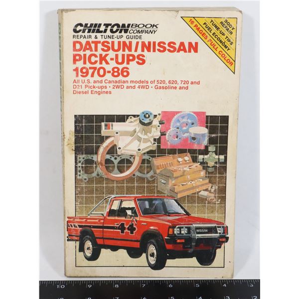 CHILTON REPAIR BOOK DATSUN/ NISSAN PICK-UPS