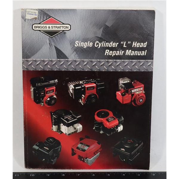 BRIGGS & STRATTON SINGLE CYLINDER "L" HEAD REPAIR