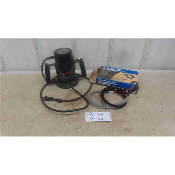 Black and Decker Router , Air Micro Die Grinder 