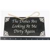 Image 1 : NEW "THE DISHES ARE LOOKING AT ME DIRTY AGAIN"