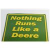 Image 2 : John Deere ''Nothing Runs Like a Deere" Sign 18'' x 12 ''