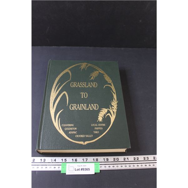 Grassland to Grain Land Hard Cover Book