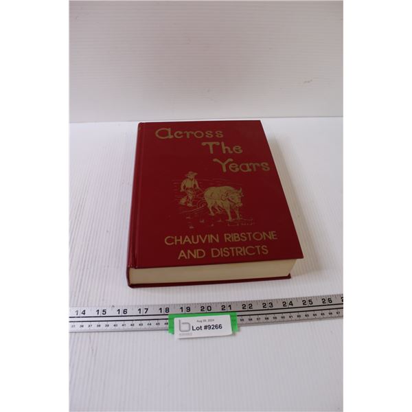 Across the Years - Chauvin Ribston & Districts Hard Cover Book