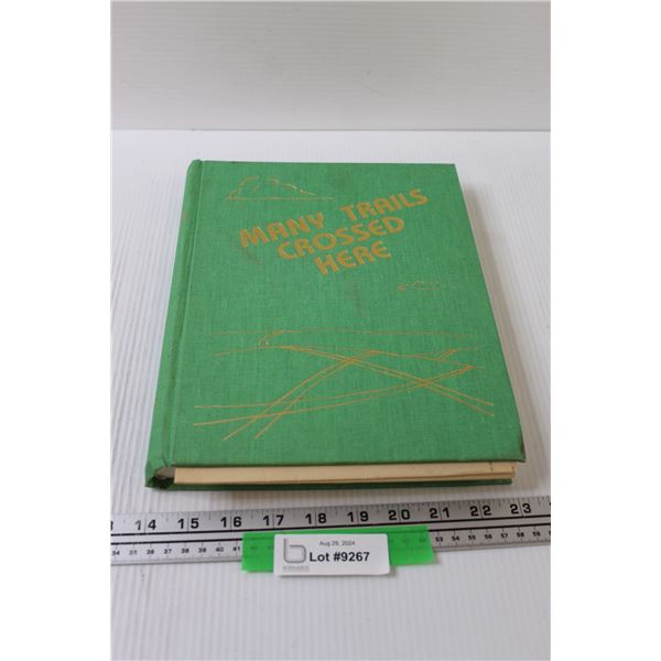 Many Trails Crossed Here - Oyen Hard Cover Book