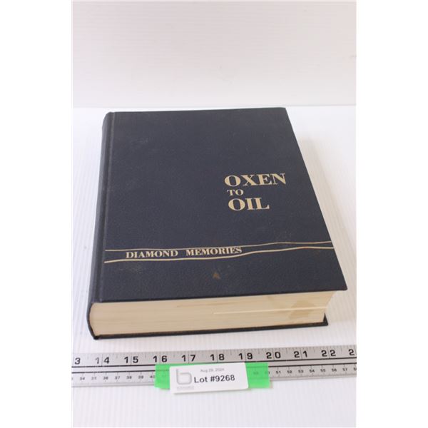 Oxen to Oil - Oakdale & Coleville Hard Cover Book