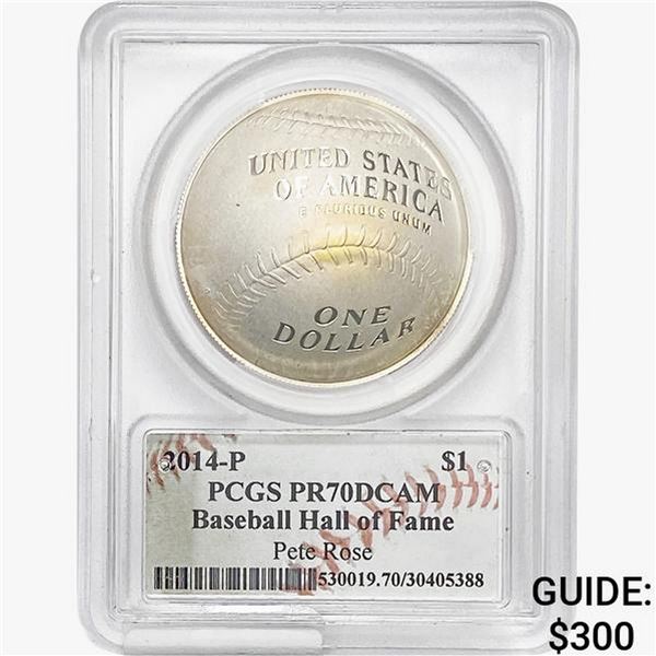 2014-P $1 Baseball HoF Pete Rose PCGS PR70 DCAM