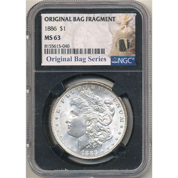Rare 1886 Morgan Silver Dollar NGC MS63 "Original Bag Fragment"