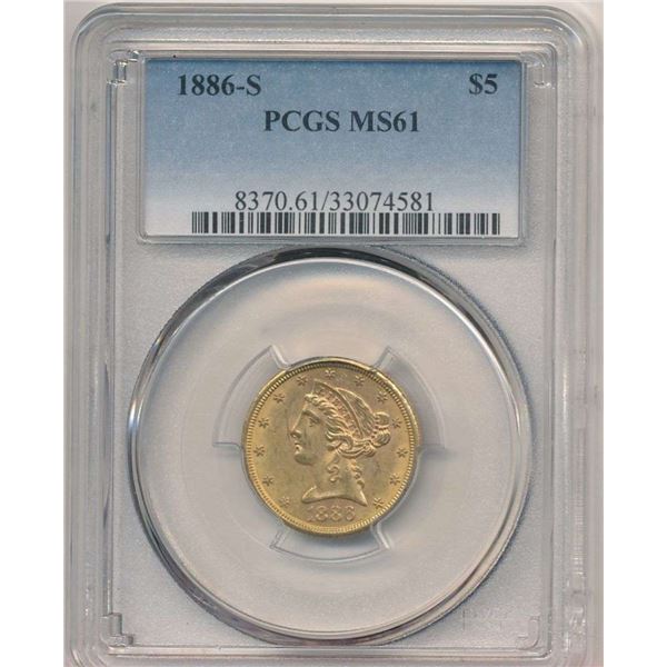 1886-S Gold $5 Liberty Head PCGS MS61