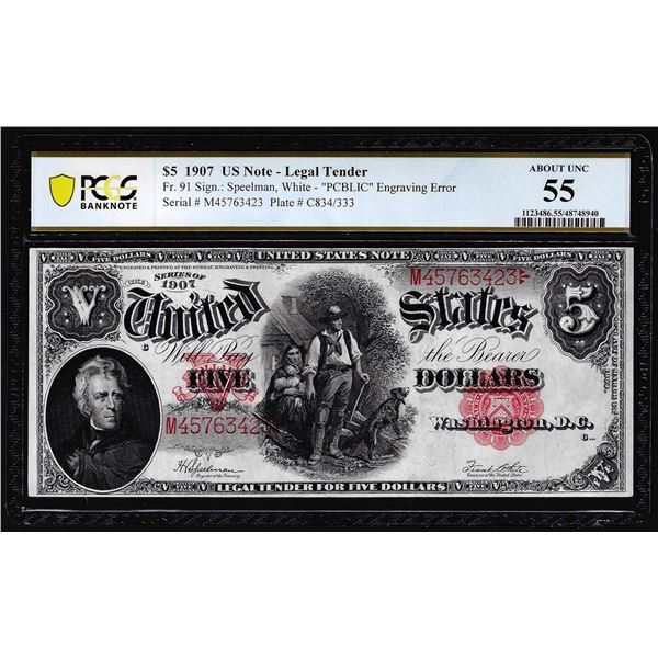 1907 $5 Woodchopper Legal Tender Note Fr.91 PCGS About Uncirculated 55