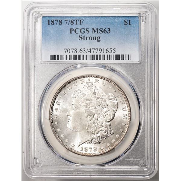 1878 7/8TF Strong $1 Morgan Silver Dollar Coin PCGS MS63