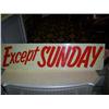 Image 1 : Except Sunday 9x36