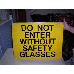 Safty glass signs 18x24