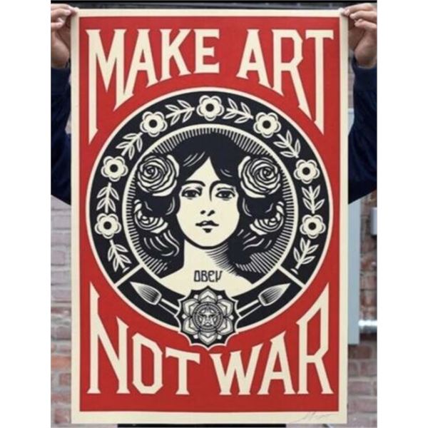 Make Art Not War by Shepard Fairey