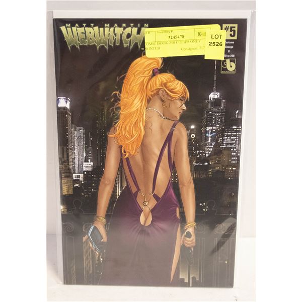 COMIC BOOK 250 COPIES ONLY PRINTED
