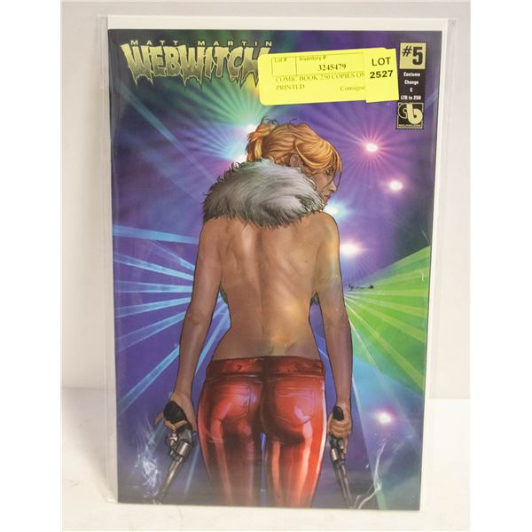 COMIC BOOK 250 COPIES ONLY PRINTED