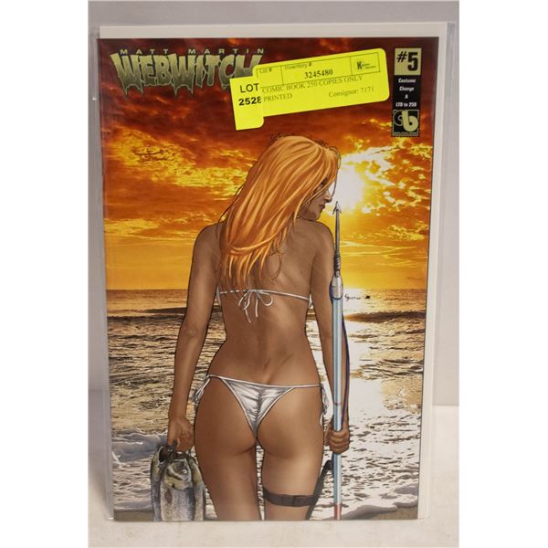 COMIC BOOK 250 COPIES ONLY PRINTED
