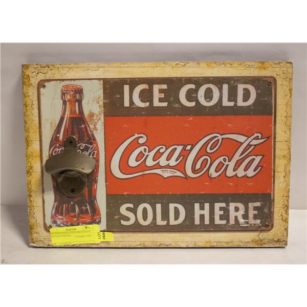 ICE COLD COCA COLA SIGN WITH BOTTLE OPENER