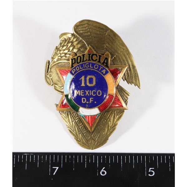 #204 MEXICO POLICE POLICIA POLIGLOTA 10 D.F. BADGE