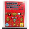 Image 1 : #906 MARINE BADGES & INSIGNIA OF THE WORLD BOOK