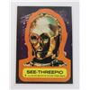 Image 1 : 1190D  1977 STAR WARS TOPPS CARD SEE-THREEPIO #5